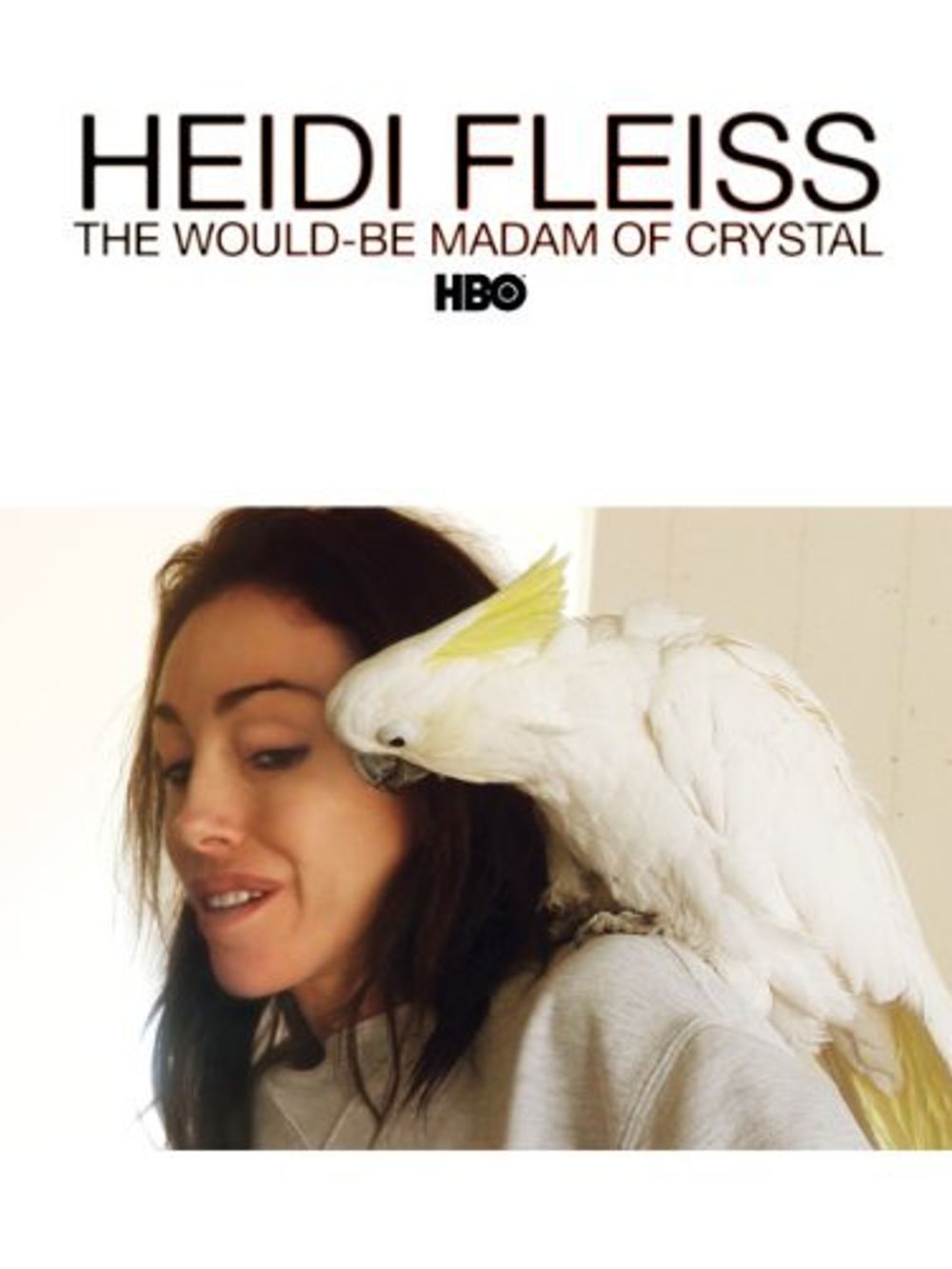 Heidi Fleiss The Would-Be Madam Of Crystal poster