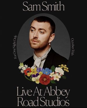 Sam Smith Love Goes Live at Abbey Road Studios poster