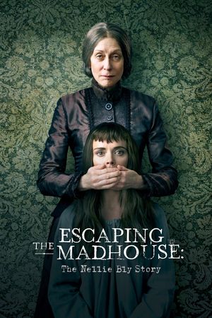 Escaping The Madhouse The Nellie Bly Story poster