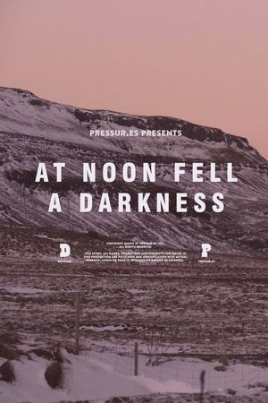 At Noon Fell A Darkness poster