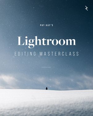 Pat Kay - Lightroom Editing Masterclass poster