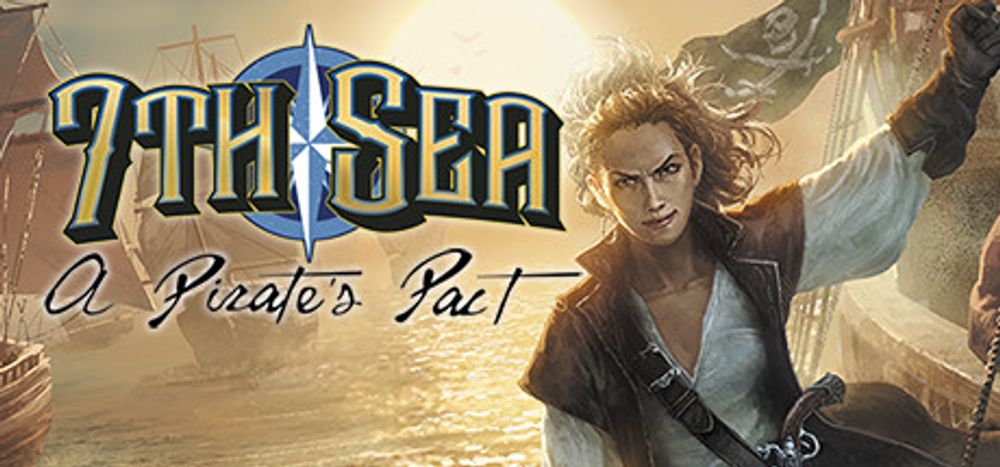 7th Sea A Pirates Pact poster