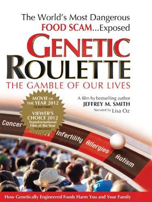 Genetic Roulette The Gamble Of Our Lives poster