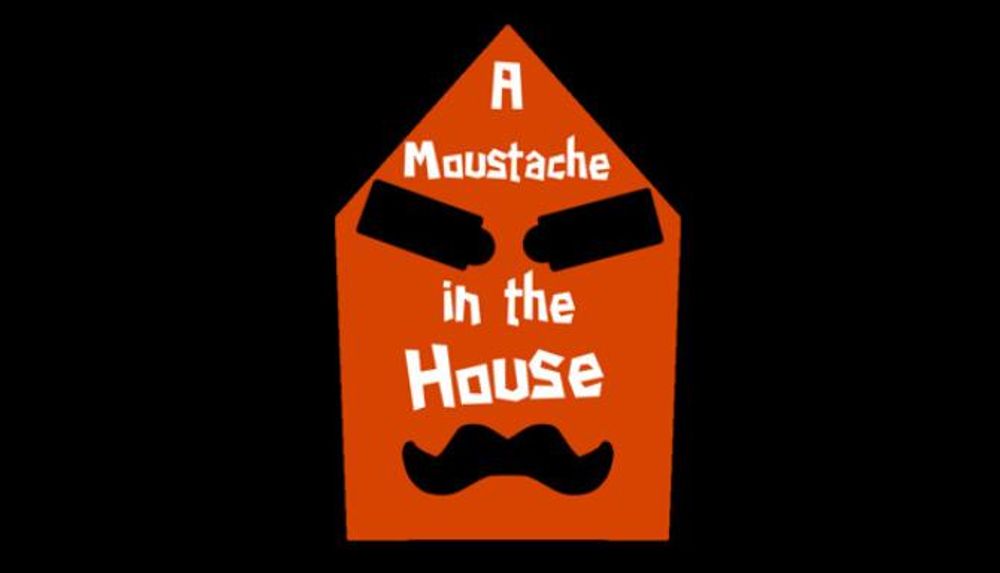 A Moustache in the House poster