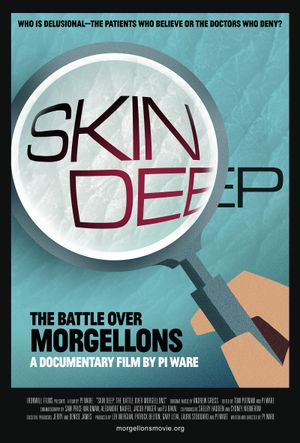 Skin Deep the Battle Over Morgellons poster