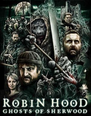 Robin Hood Ghosts Of Sherwood poster
