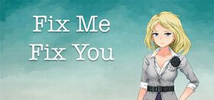 Fix Me Fix You poster