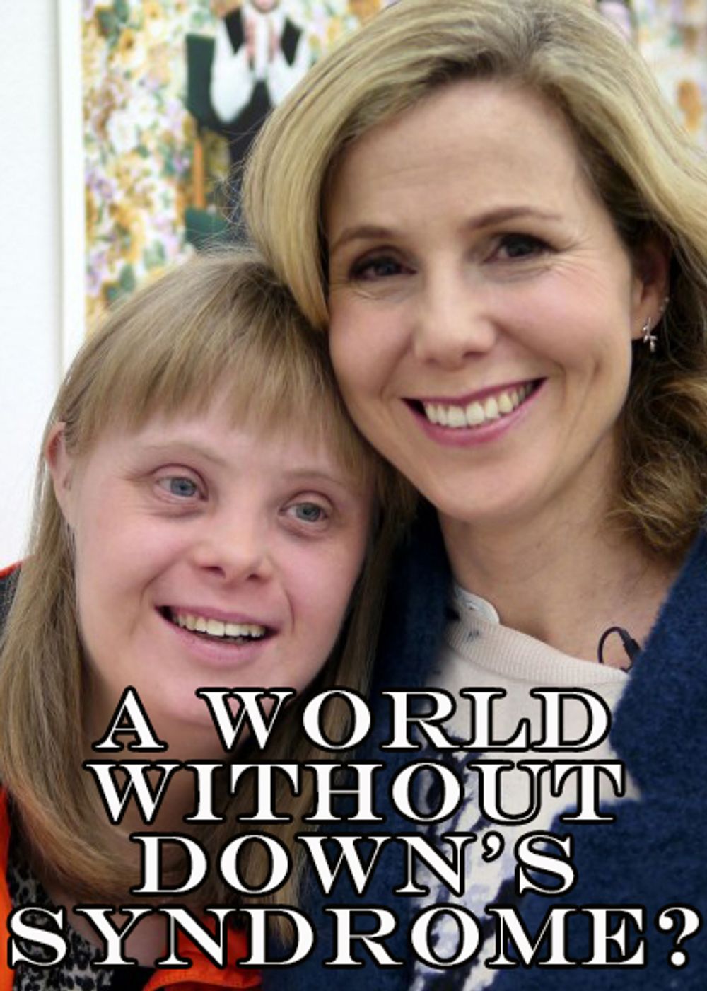 A World Without Downs Syndrome poster