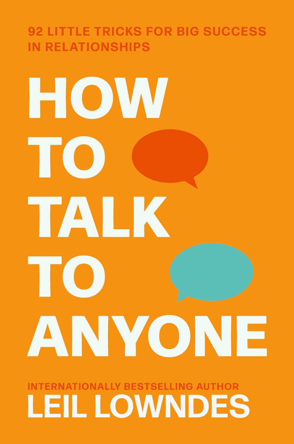 How to Talk to Anyone - 92 Little Tricks for Big Success in Relationships by Leil Lowndes poster