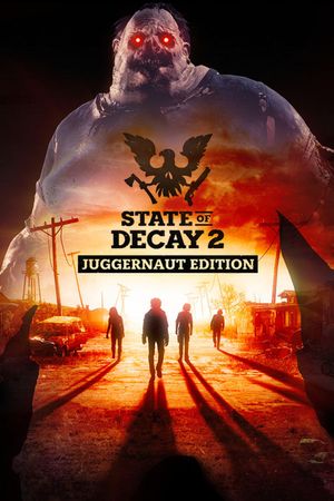 State of Decay 2 - Juggernaut Edition [DODI Repack] poster