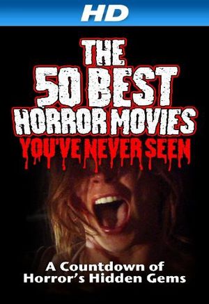 The 50 Best Horror Movies Youve Never Seen poster