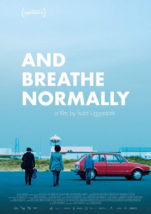 And Breathe Normally poster