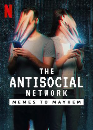The Antisocial Network Memes to Mayhem poster