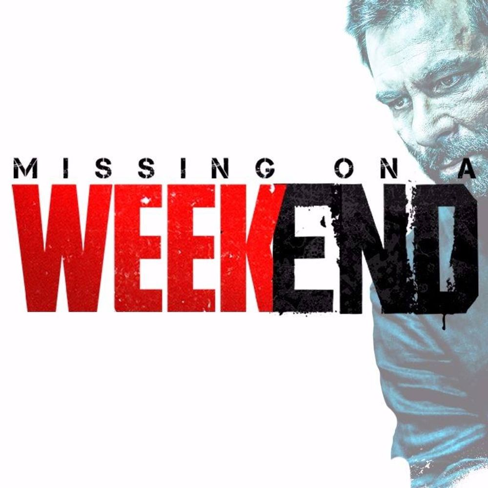 Missing on a Weekend poster
