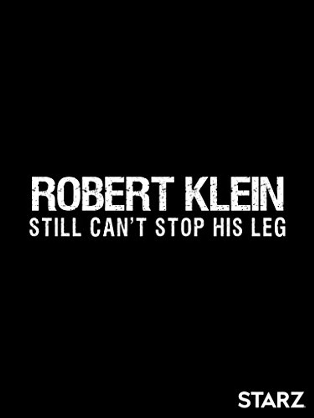 Robert Klein Still Cant Stop His Leg poster