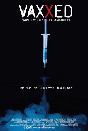 Vaxxed From Cover-Up to Catastrophe poster