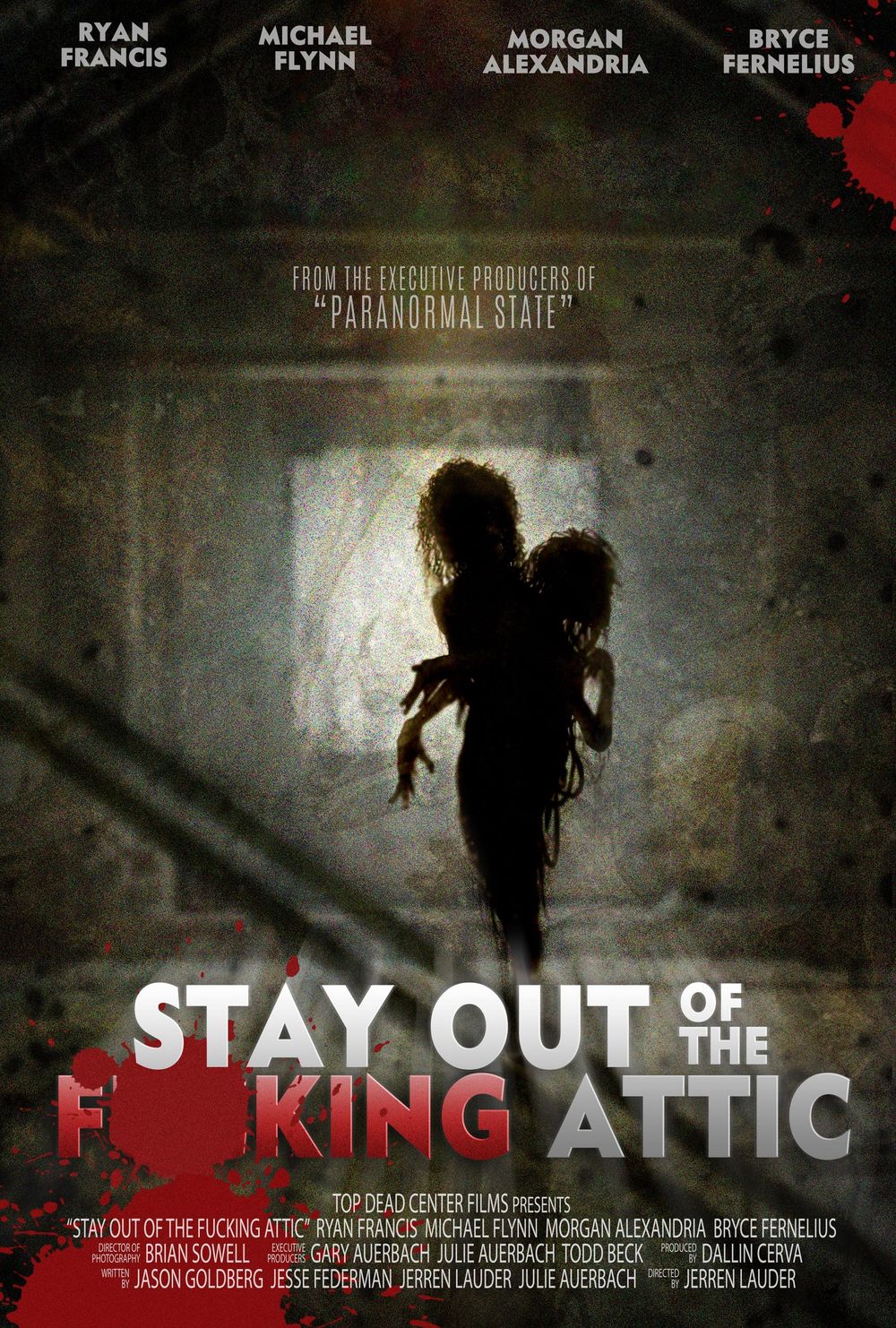 Stay Out of the Fucking Attic poster