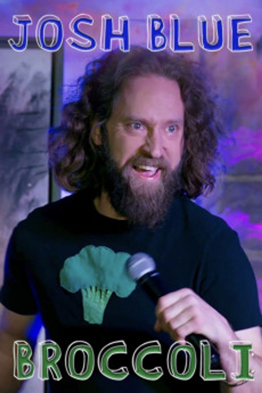 Josh Blue Broccoli poster