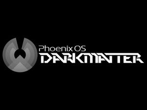 Phoenix OS DarkMatter Exo v4.6 poster
