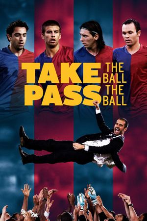 Take The Ball Pass The Ball poster