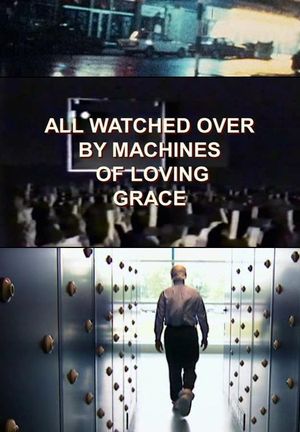 All Watched Over by Machines of Loving Grace poster