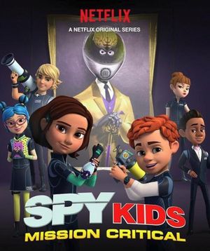Spy Kids Mission Critical poster