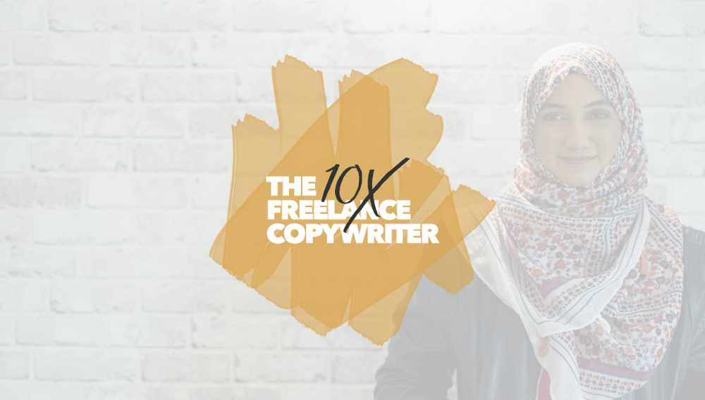 Copyhackers - The 10x Freelance Copywriter poster