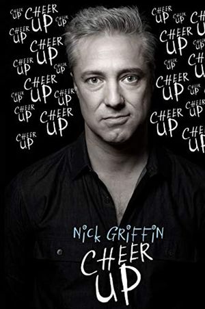 Nick Griffin Cheer Up poster