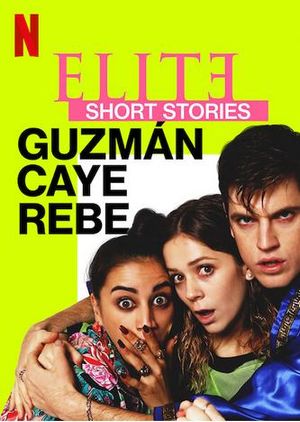 Elite Short Stories Guzmán Caye Rebe poster
