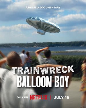 Trainwreck Balloon Boy poster