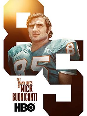 The Many Lives Of Nick Buoniconti poster