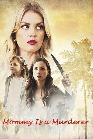 Mommy is A Murderer poster