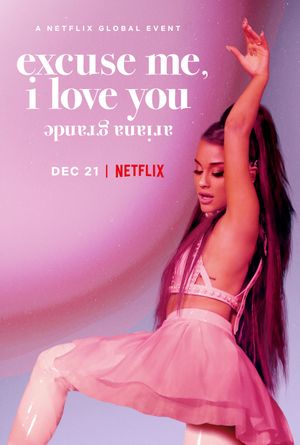 Ariana Grande Excuse Me I Love You poster