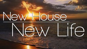 New House, New Life poster