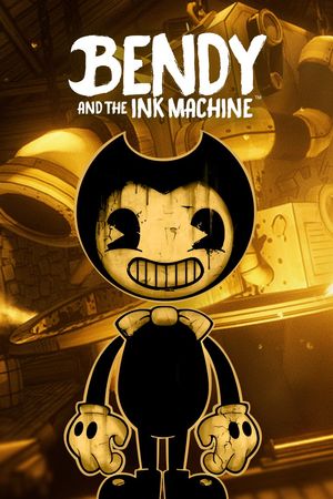 Bendy and the Ink Machine poster