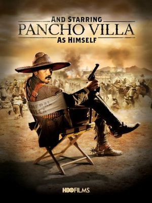 And Starring Pancho Villa As Himself poster