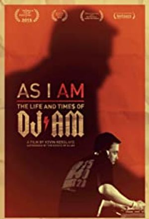 As I Am The Life and Times of Dj Am poster