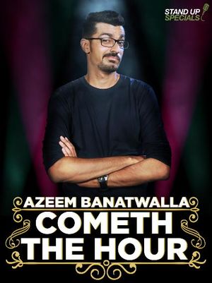 Azeem Banatwalla Cometh The Hour poster