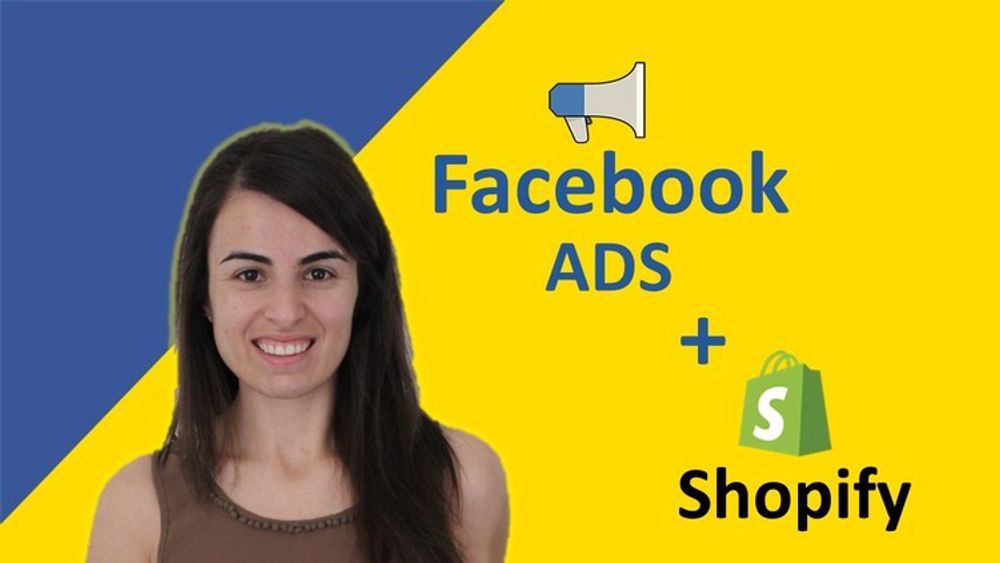 Udemy - Shopify Ecommerce Dropshipping Facebook Ads Masterclass poster