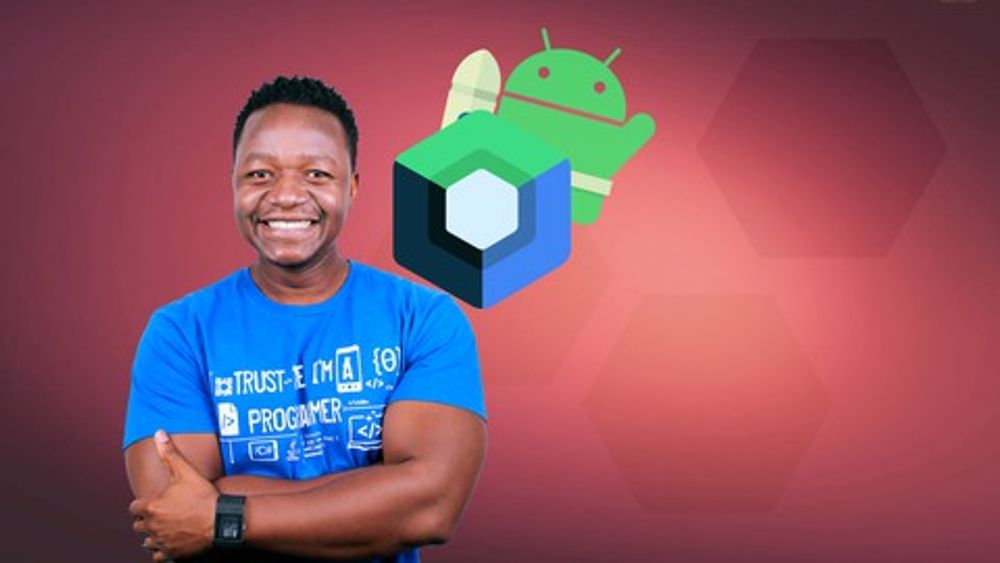Udemy - Android Jetpack Compose - The Comprehensive Bootcamp poster