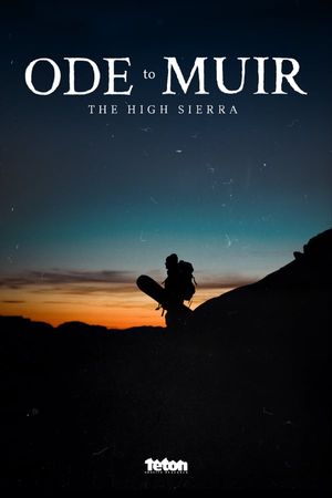 Ode to Muir the High Sierra poster