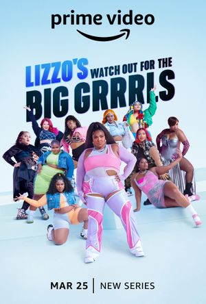 Lizzo's Watch Out for the Big Grrrls poster