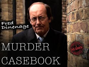 Fred Dinenage Murder Casebook poster