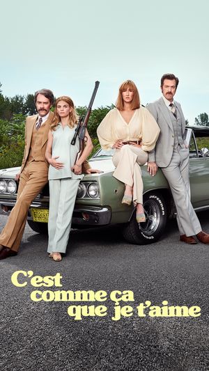 C'est comme ça que je t'aime poster