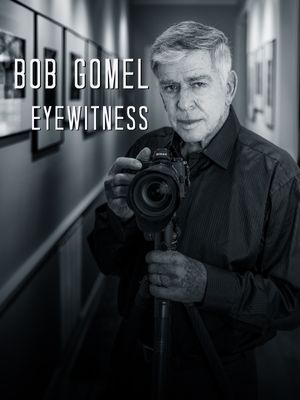 Bob Gomel Eyewitness poster