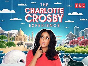 The Charlotte Crosby Experience poster