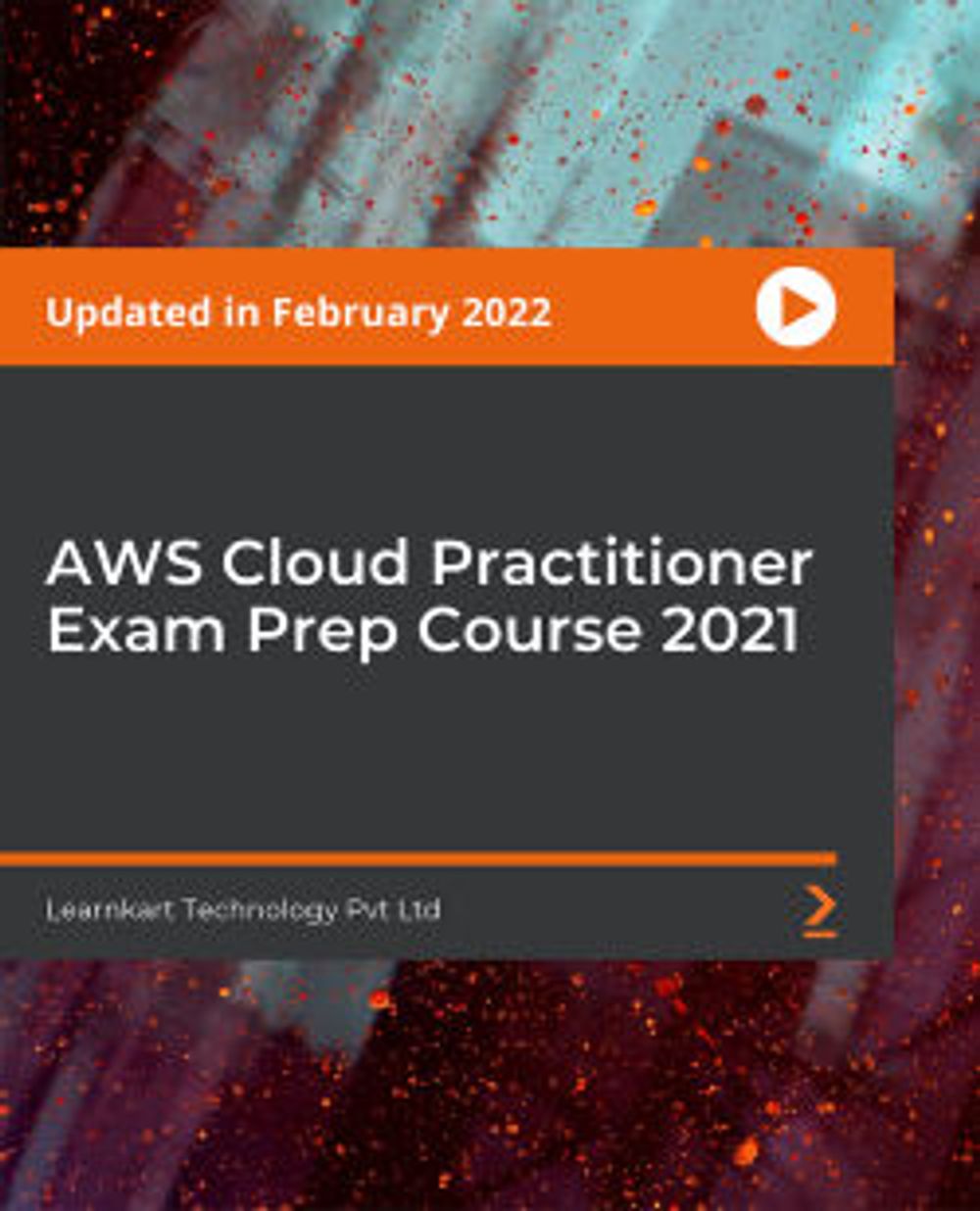 PacktPub - AWS Cloud Practitioner Exam Prep Course poster