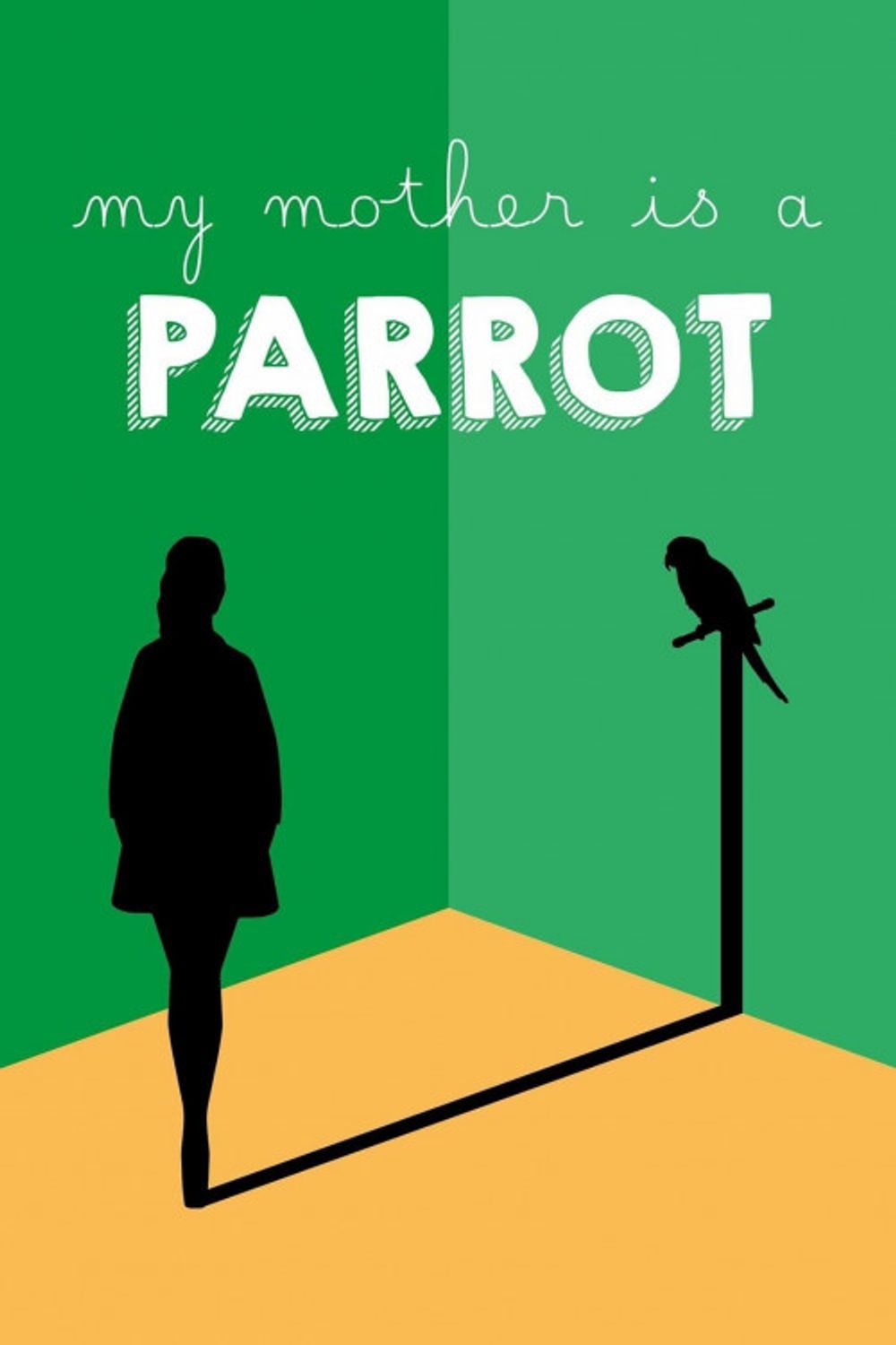 My Mother is a Parrot poster
