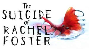 The Suicide of Rachel Foster & poster