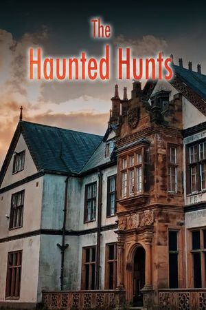 The Haunted Hunts poster